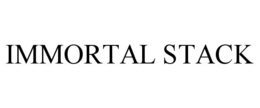 immortal stack