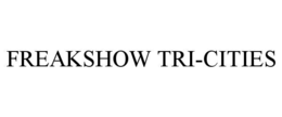 freakshow tri-cities
