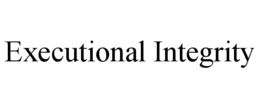 executional integrity