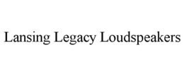 lansing legacy loudspeakers