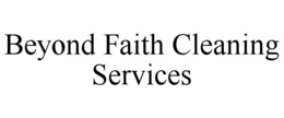 beyond faith cleaning services