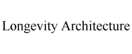 longevity architecture