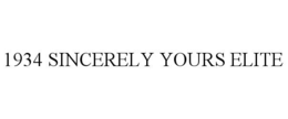 1934 sincerely yours elite