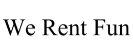 we rent fun