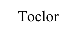 toclor