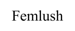 femlush