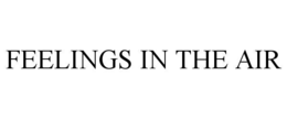feelings in the air