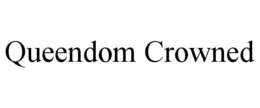 queendom crowned
