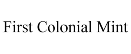 first colonial mint
