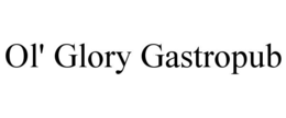 ol' glory gastropub