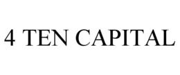 4 ten capital