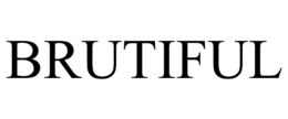 brutiful