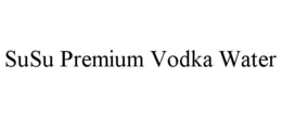 susu premium vodka water