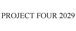 project four 2029