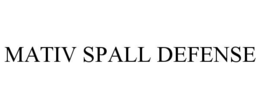 mativ spall defense