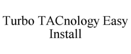 turbo tacnology easy install