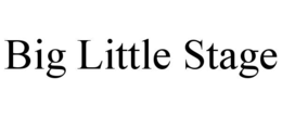 big little stage