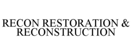 recon restoration & reconstruction