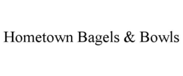 hometown bagels & bowls