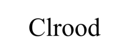 clrood