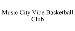 music city vibe basketball club