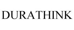 durathink