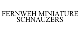 fernweh miniature schnauzers