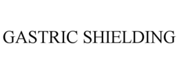 gastric shielding
