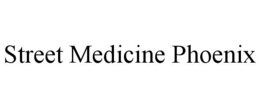 street medicine phoenix