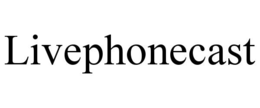 livephonecast