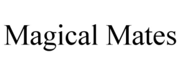 magical mates