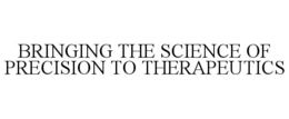 bringing the science of precision to therapeutics