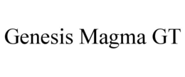 genesis magma gt