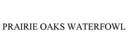 prairie oaks waterfowl