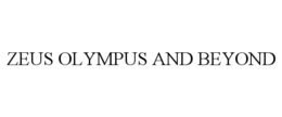 zeus olympus and beyond