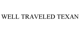 well traveled texan