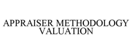 appraiser methodology valuation