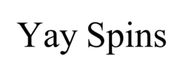 yay spins
