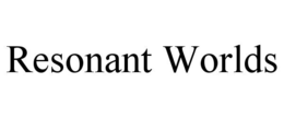 resonant worlds