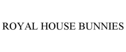 royal house bunnies