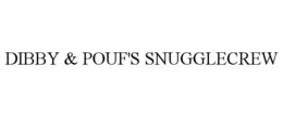 dibby & pouf's snugglecrew