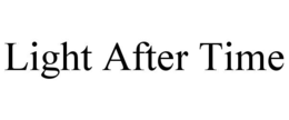 light after time