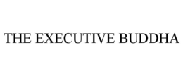 the executive buddha
