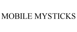 mobile mysticks