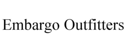embargo outfitters