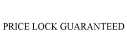 price lock guaranteed