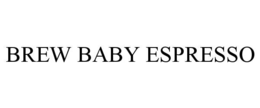 brew baby espresso