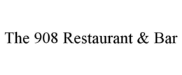 the 908 restaurant & bar