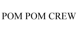 pom pom crew