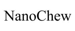 nanochew